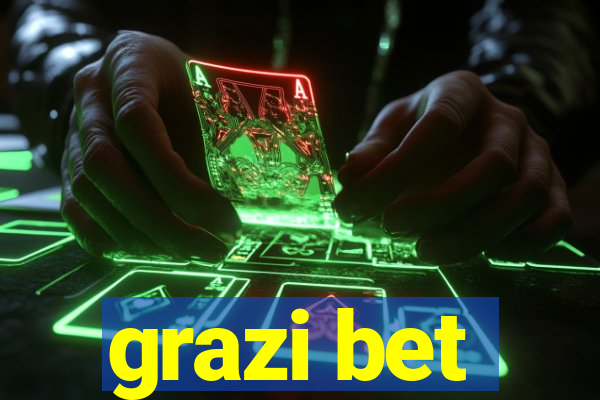 grazi bet