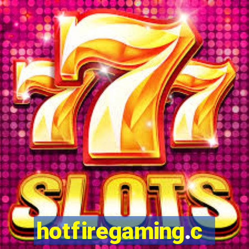 hotfiregaming.com