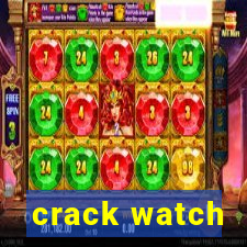 crack watch