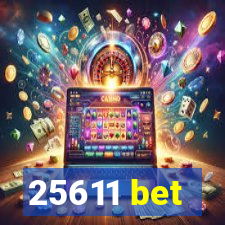 25611 bet