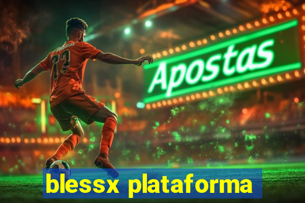 blessx plataforma