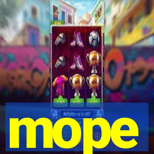 mope