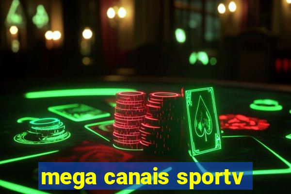 mega canais sportv