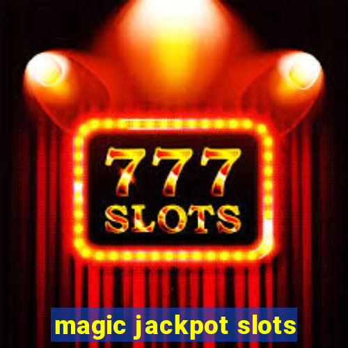 magic jackpot slots