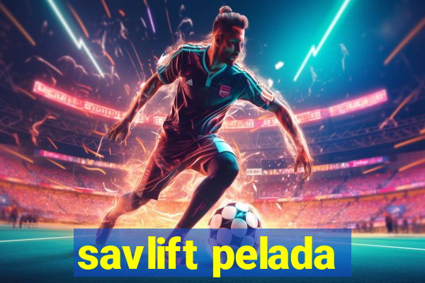 savlift pelada