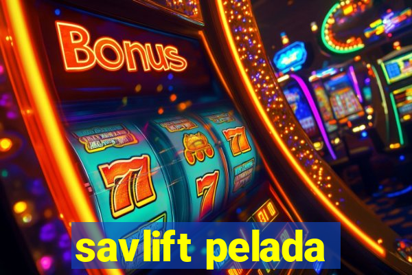 savlift pelada