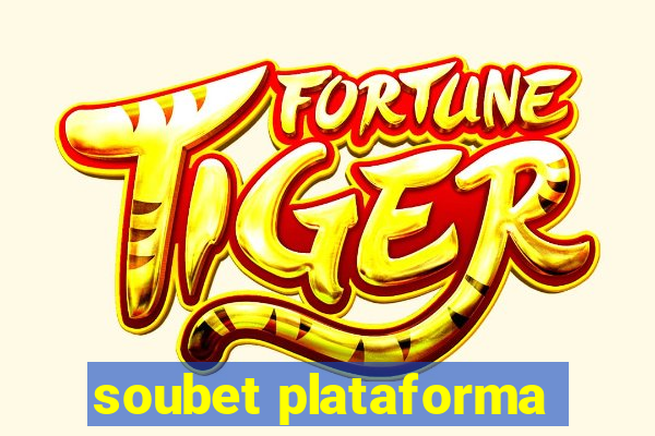 soubet plataforma