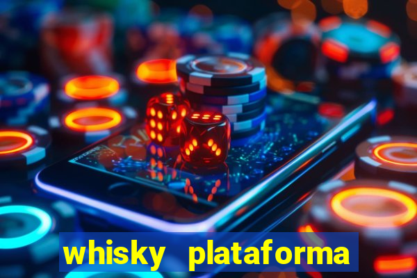 whisky plataforma de jogos