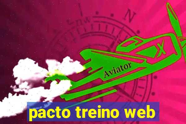 pacto treino web