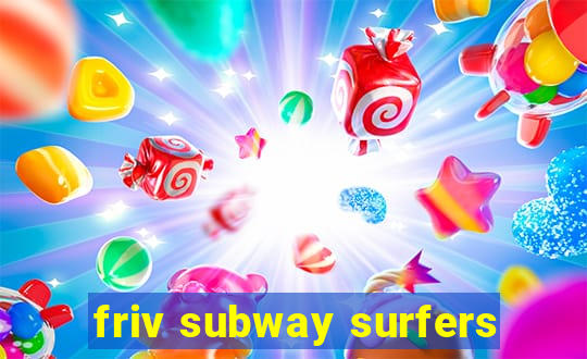 friv subway surfers