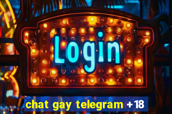 chat gay telegram +18