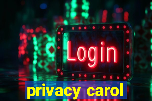 privacy carol