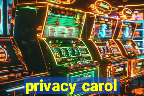 privacy carol