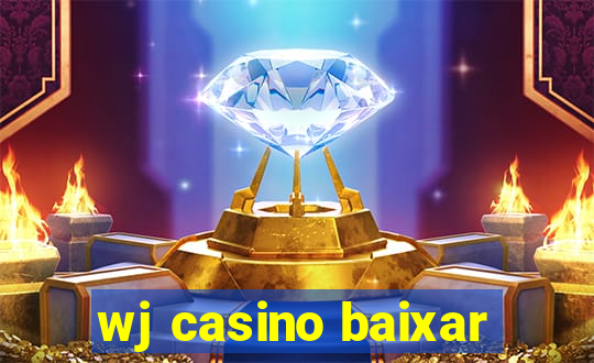 wj casino baixar