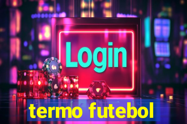 termo futebol