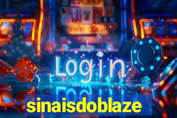 sinaisdoblaze