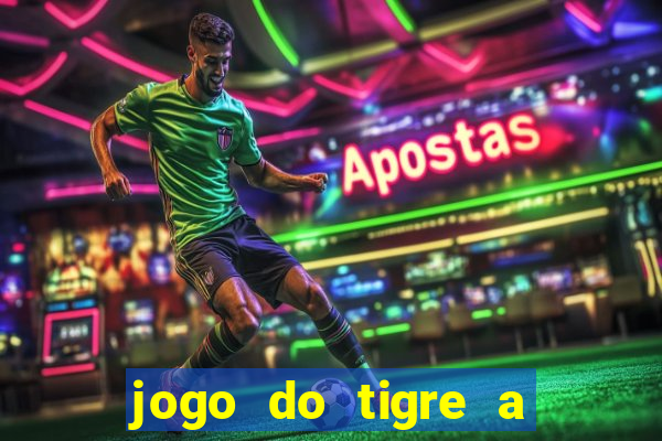 jogo do tigre a partir de 5 reais