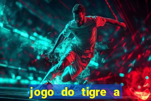 jogo do tigre a partir de 5 reais