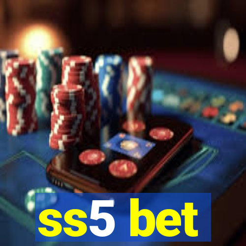 ss5 bet