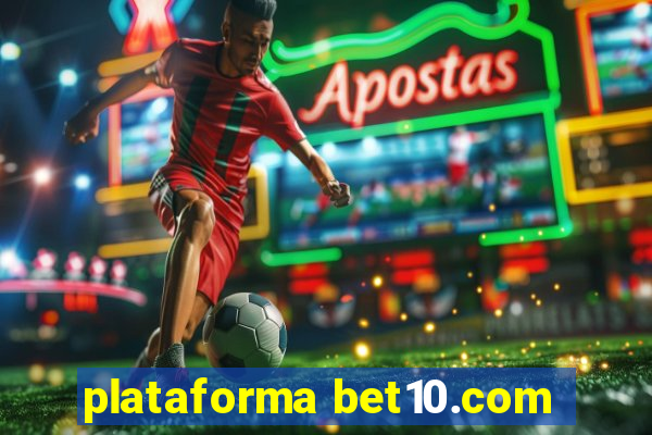 plataforma bet10.com