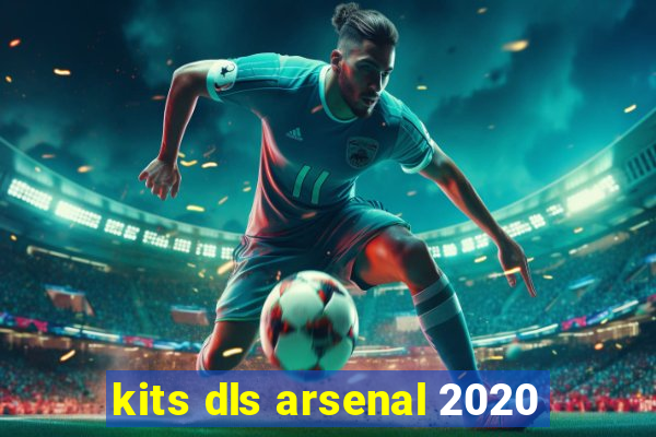 kits dls arsenal 2020