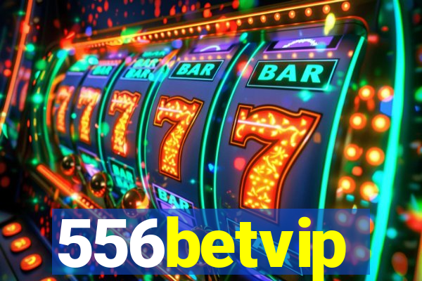 556betvip