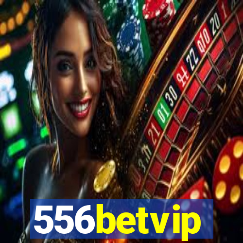 556betvip