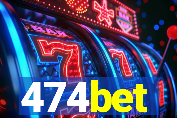 474bet