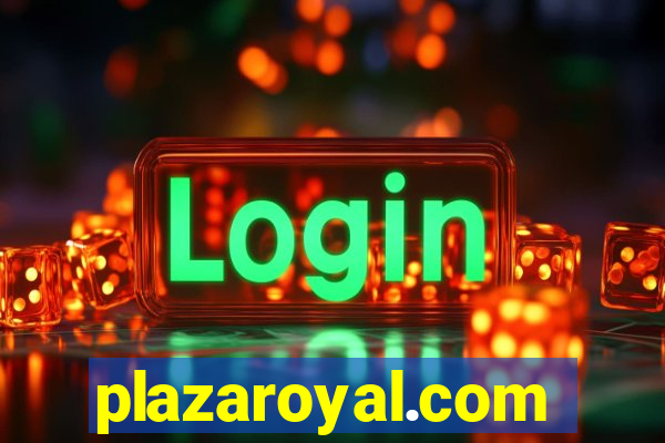 plazaroyal.com