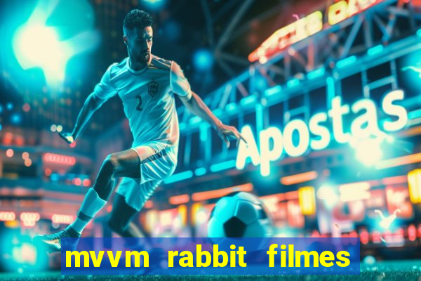 mvvm rabbit filmes e séries