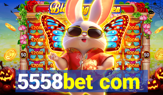 5558bet com