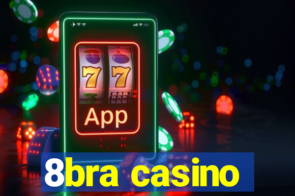 8bra casino