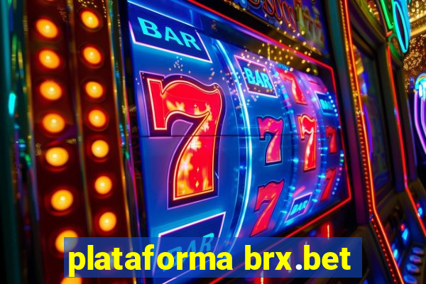 plataforma brx.bet