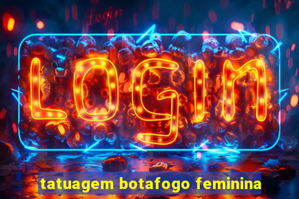 tatuagem botafogo feminina