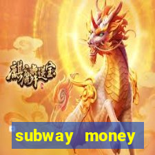 subway money deposito 1 real