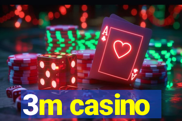 3m casino