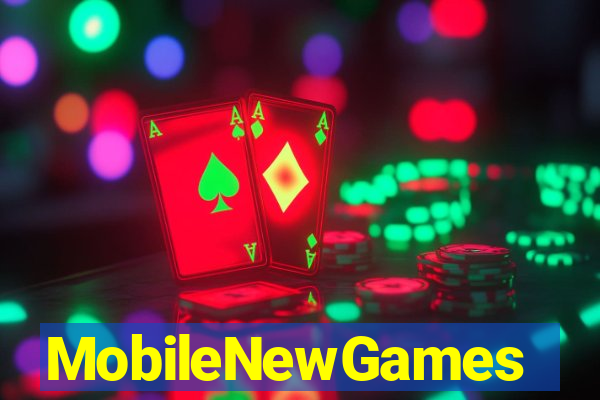 MobileNewGames