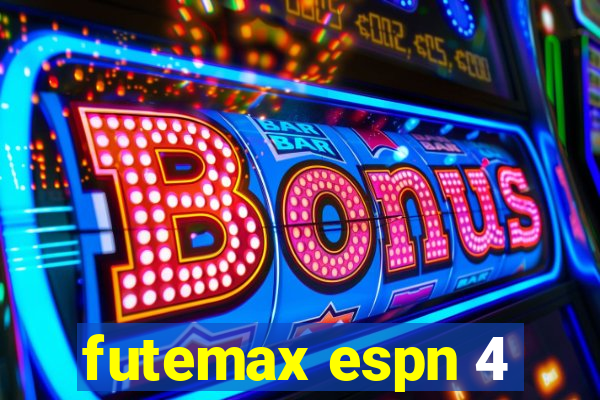 futemax espn 4