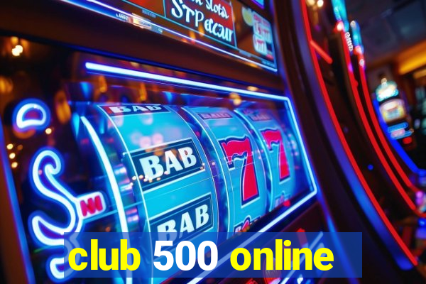 club 500 online