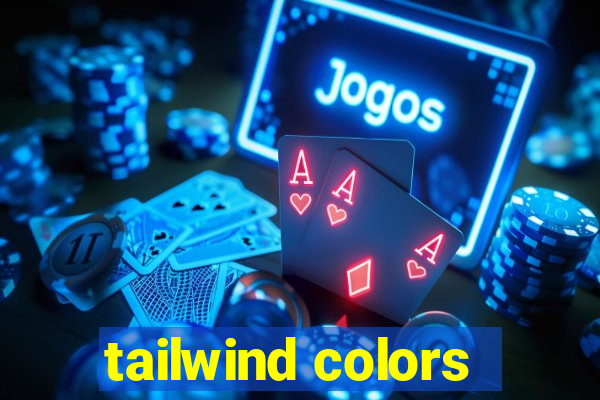 tailwind colors