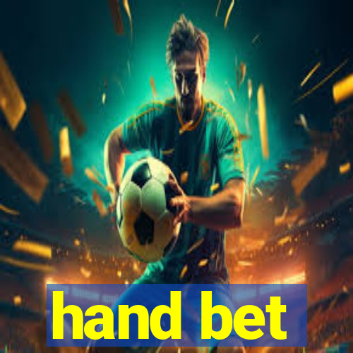 hand bet