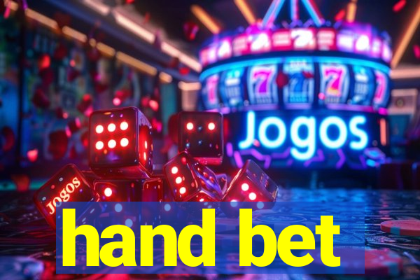 hand bet