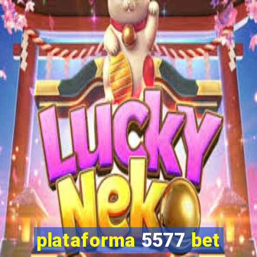 plataforma 5577 bet