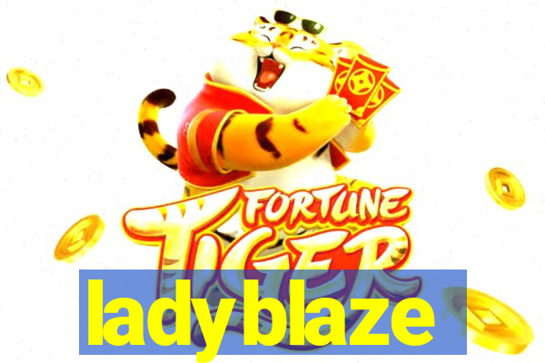 ladyblaze