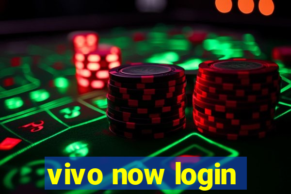 vivo now login