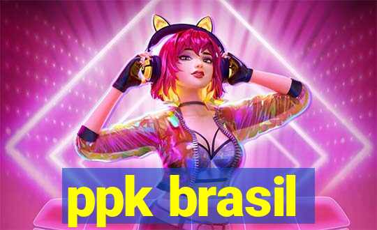 ppk brasil