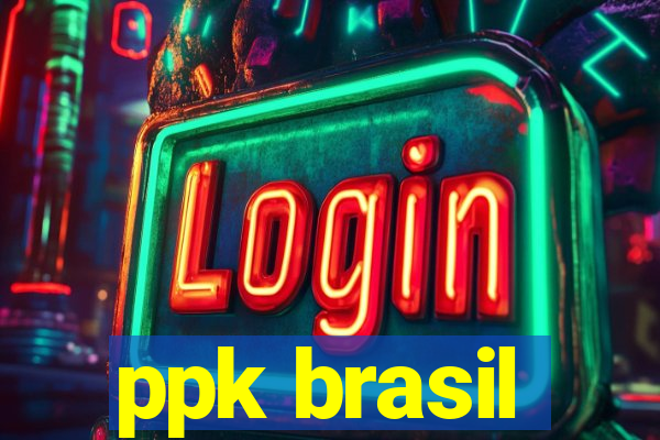 ppk brasil