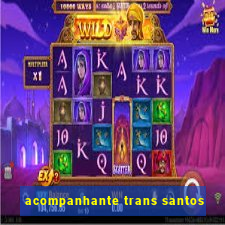 acompanhante trans santos