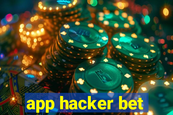 app hacker bet