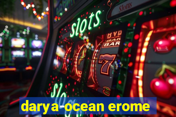 darya-ocean erome